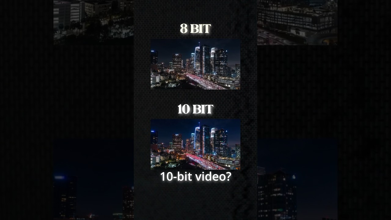 8 Bit VS. 10 Bit Video - What's the difference?