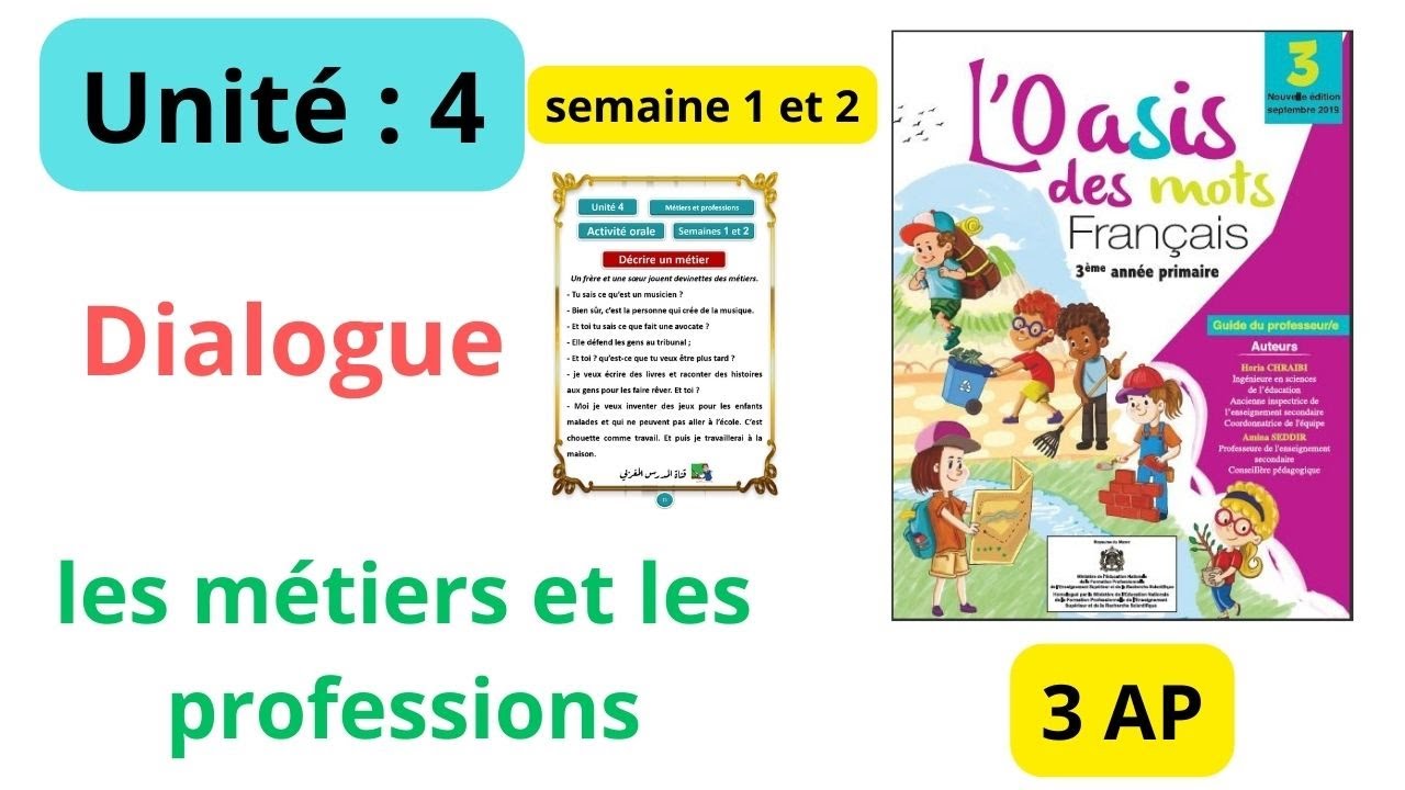 les métier et les professions (Dialogue)  semaine 1 et 2 l'oasis des mots Unité 4