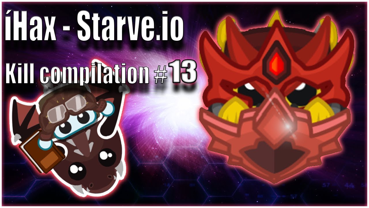 Starve.io - Kill compilation 13 + 2.2mil hs