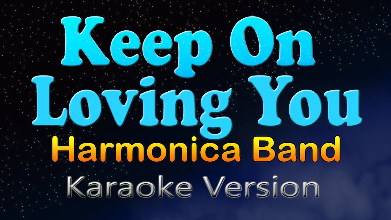 KEEP ON LOVING YOU - Harmonica Band (Karaoke Version)