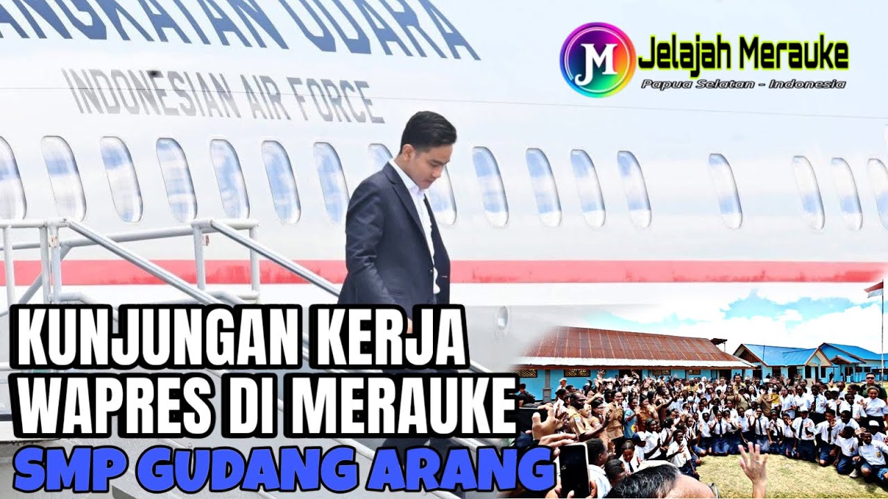 KUNJUNGAN KERJA WAPRES RI BAPAK GIBRAN RAKABUMING RAKA DI SMP GUDANG ARANG | MERAUKE PAPUA SELATAN