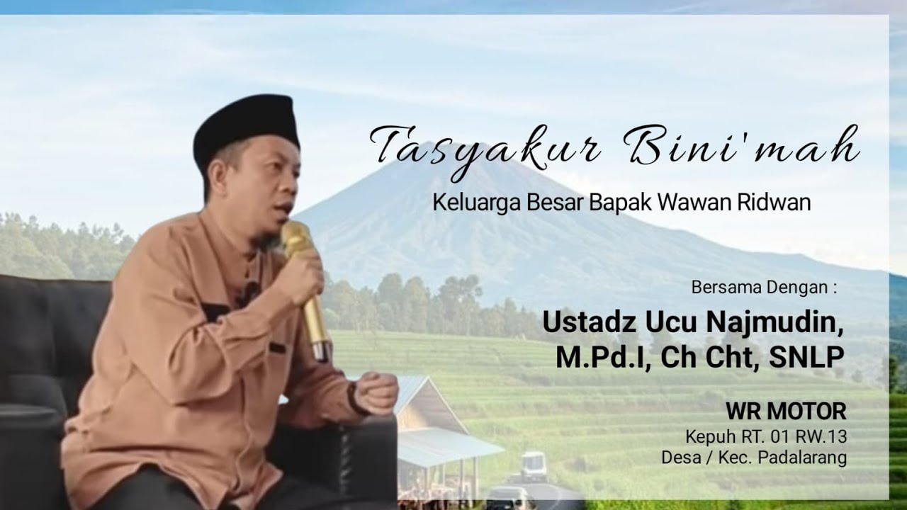 Ustadz Ucu Najmudin, M.Pd, Ch, CHt, SNLP [ رضيت بالله ربا ]