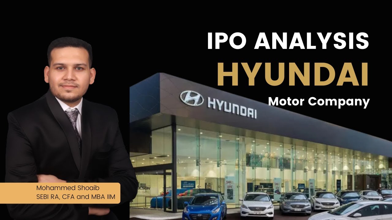 Hyundai IPO Analysis (English) by SEBI RA, CFA and IIM (MBA)