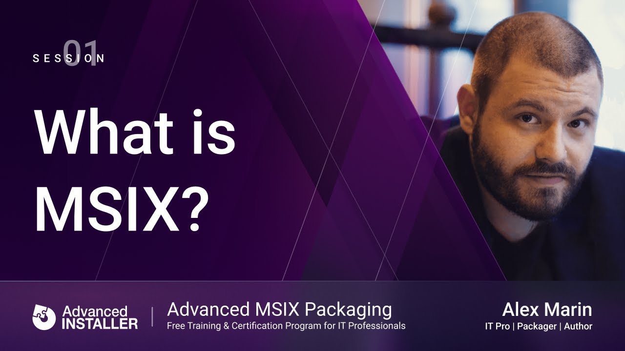 Основы пакетирования MSIX | Сессия 1: Что такое MSIX?