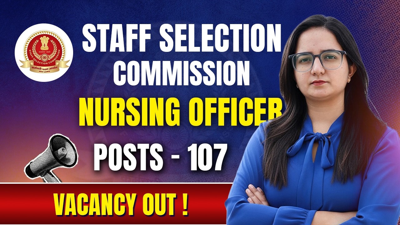 SSC Nursing Officer Vacancy 2026 | Eligibility Criteria & Age limit | Nursing Officer New Vacancy