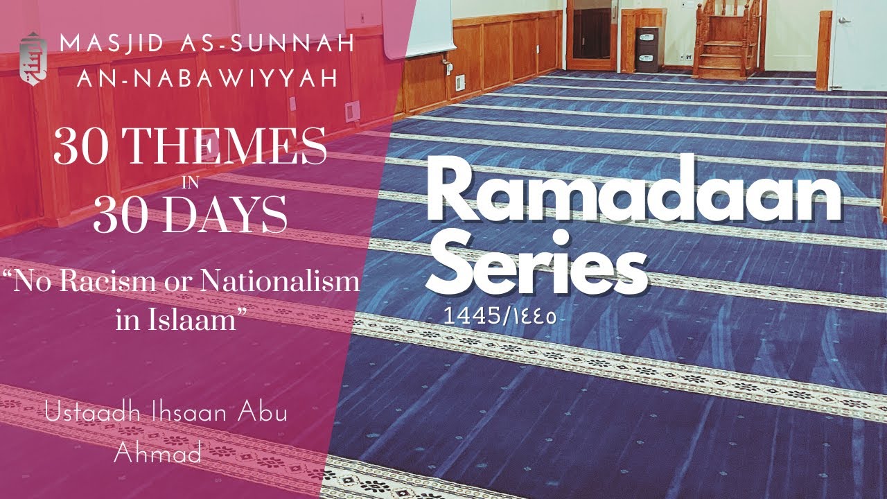 No Racism or Nationalism in Islaam | Ustaadh Ihsaan Abu Ahmad