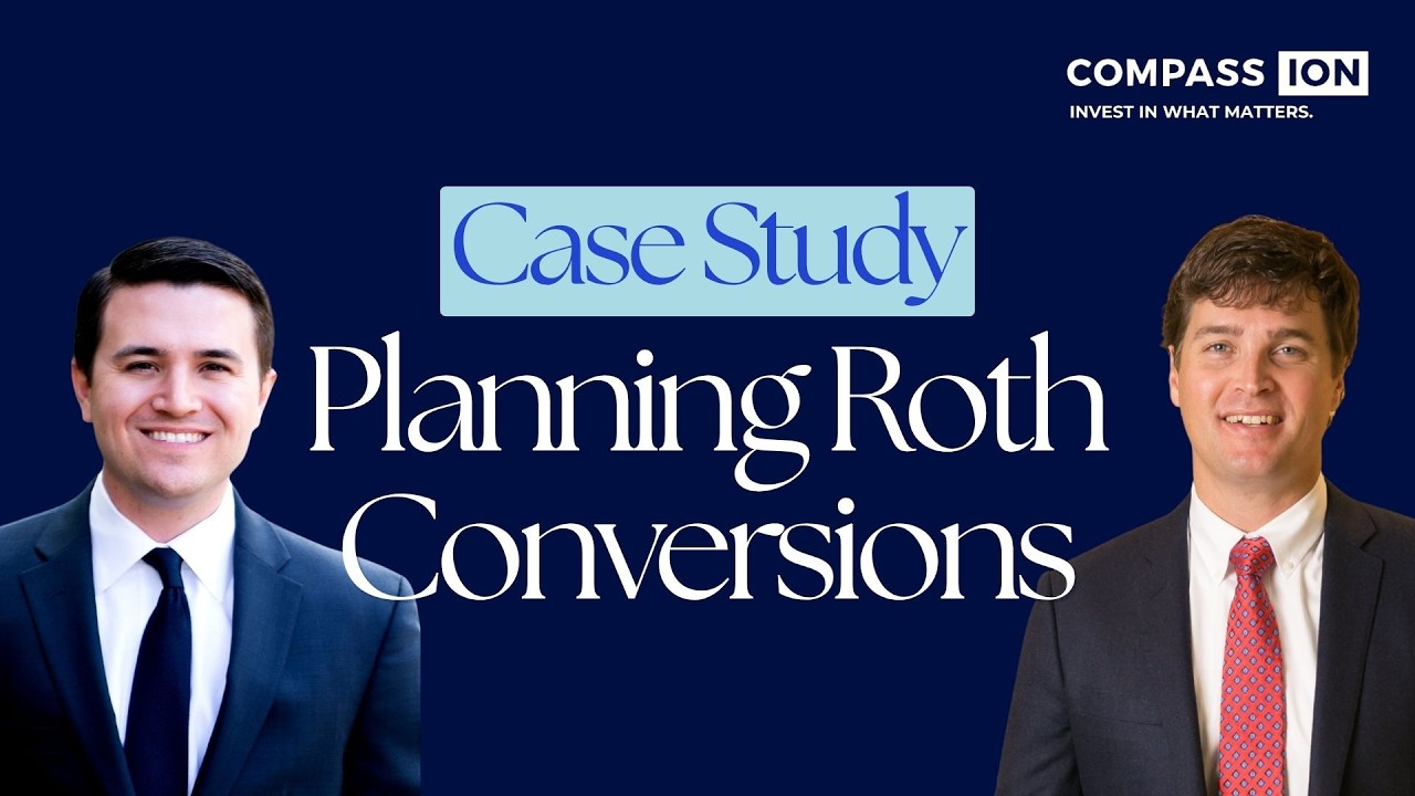 Case Study: Planning Roth Conversions with Josh Manifold & Matthew McDaniel