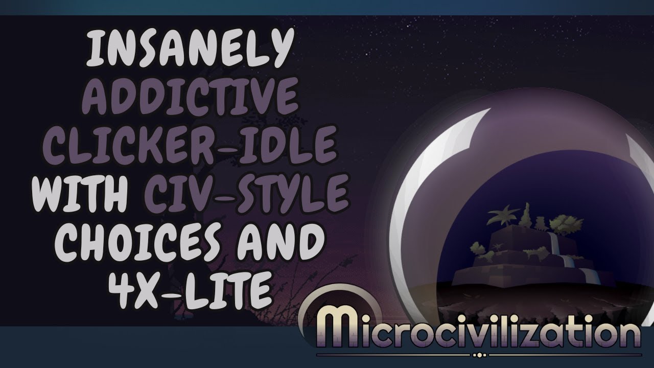 Civ-Style Choices in Minutes with Incremental 4X-Lite? | Microcivlization | New S-rank Idle game?