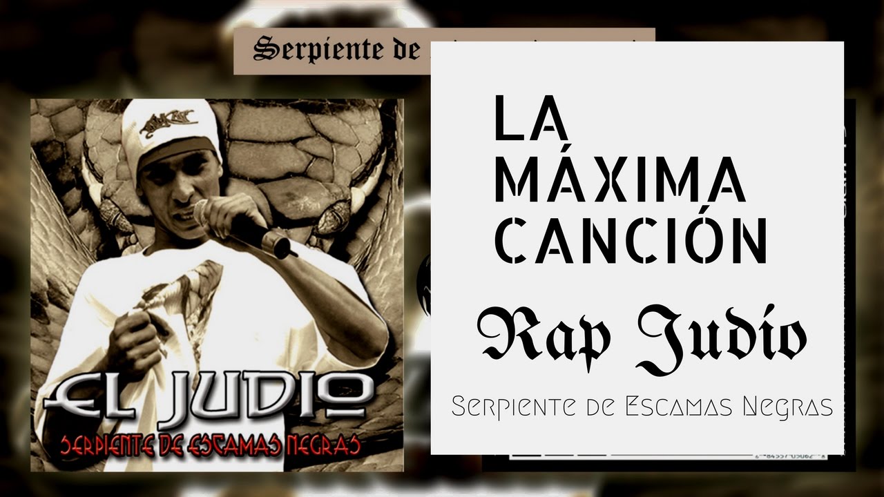 Rap Judío - La Máxima Canción (Serpiente de escamas negras)