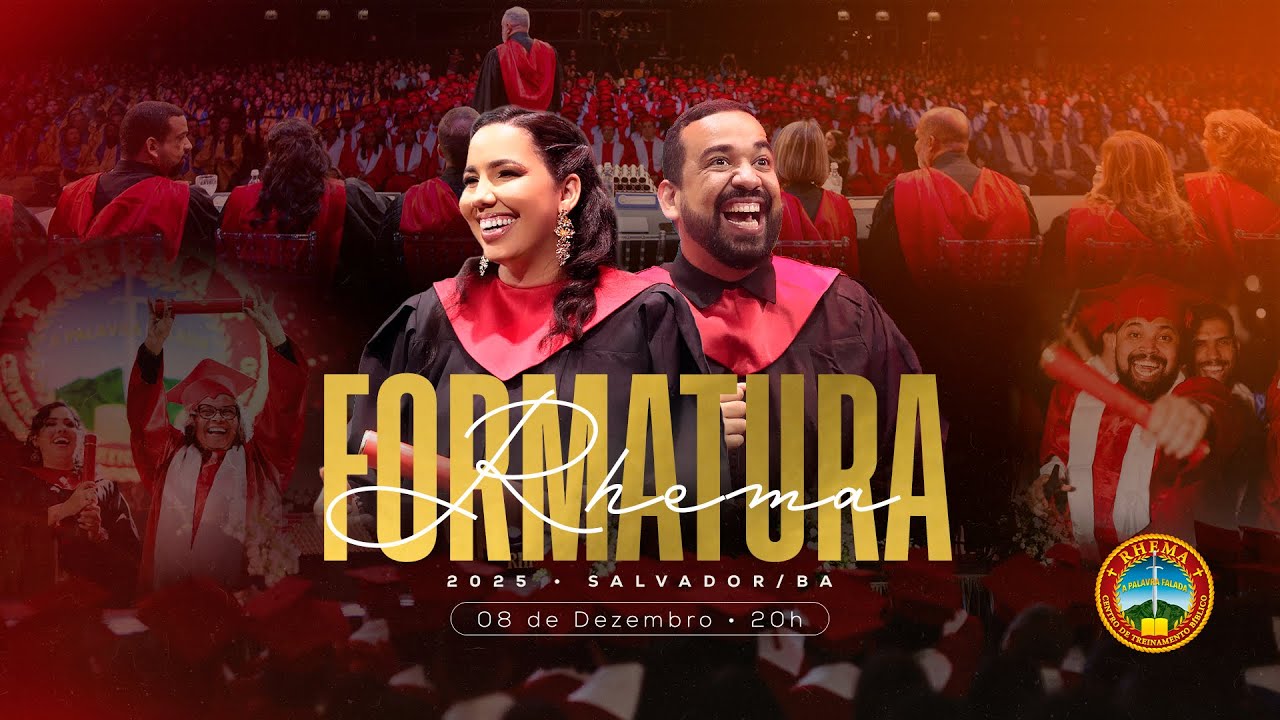 FORMATURA RHEMA 2025 | RHEMA SALVADOR (BA)
