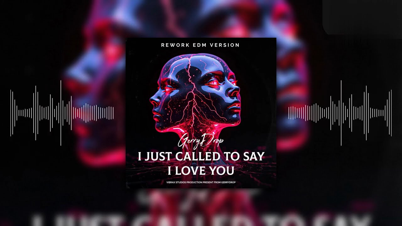 Stevie Wonder - I Just Called To Say I Love You (GerryDrop Rework EDM Version 2026) #GerryDrop