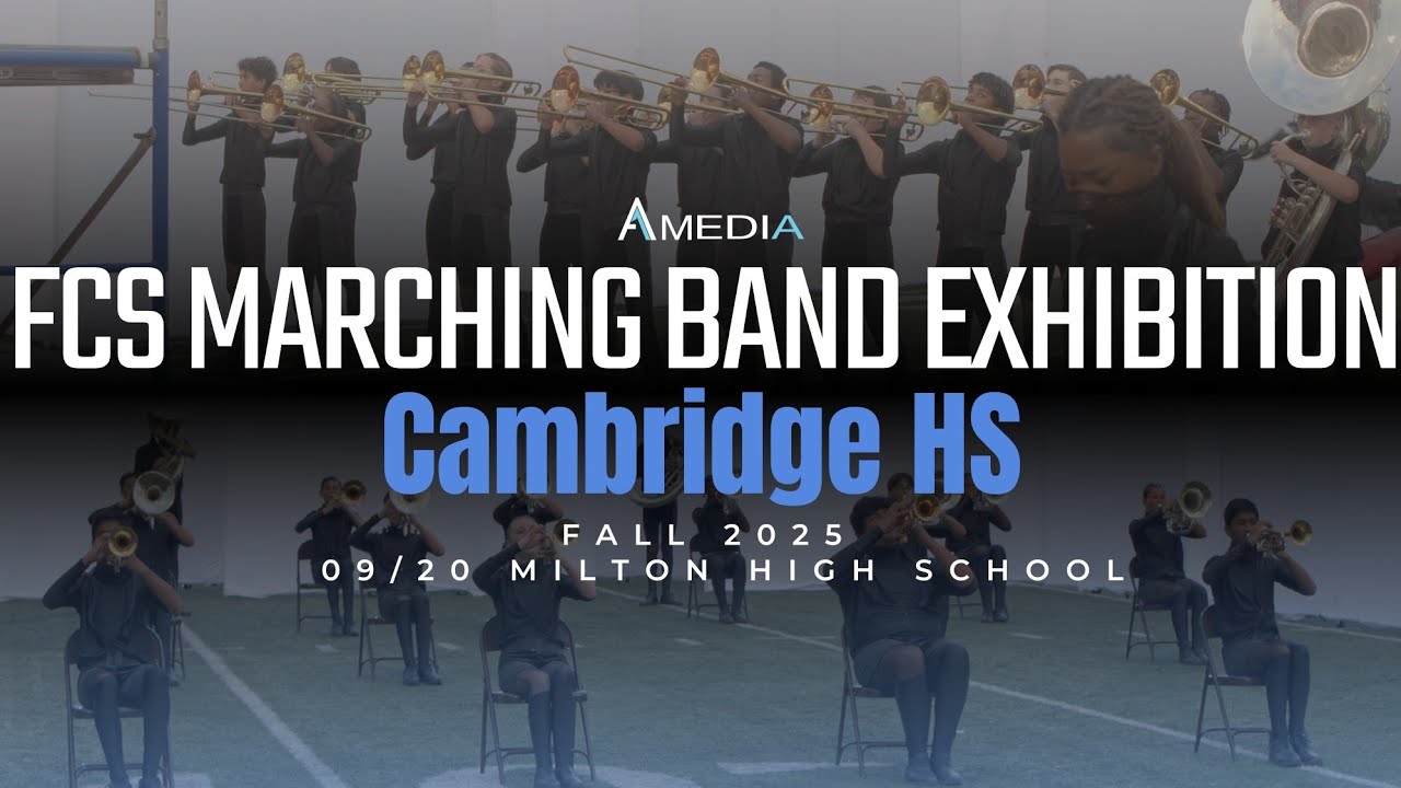 Cambridge High School | 2025 FCS Marching Band Exhibition | 4K 2160p 🔥🎥🎬‼️