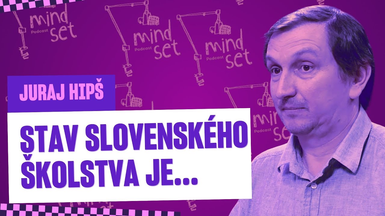Expert na &scaron;kolstvo Hip&scaron;: Stav slovensk&eacute;ho &scaron;kolstva je...