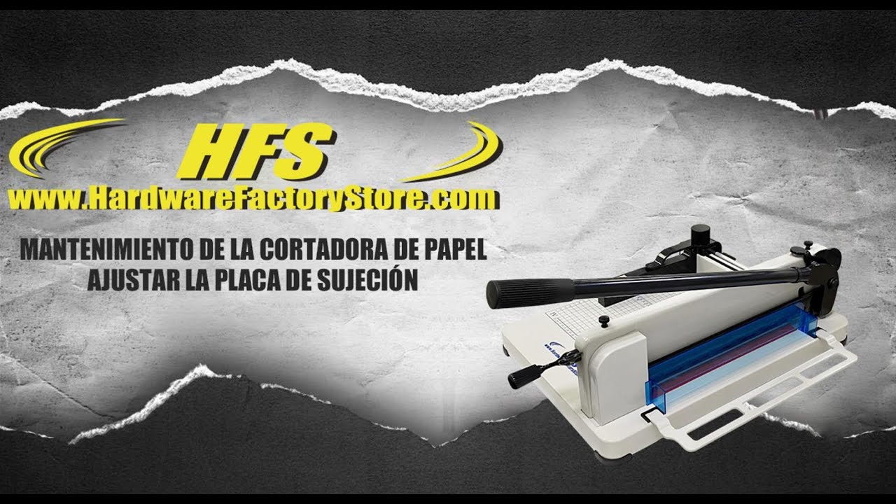 Ajustar la Placa de Sujeción, HFS Mantenimiento De La Cortadora De Papel