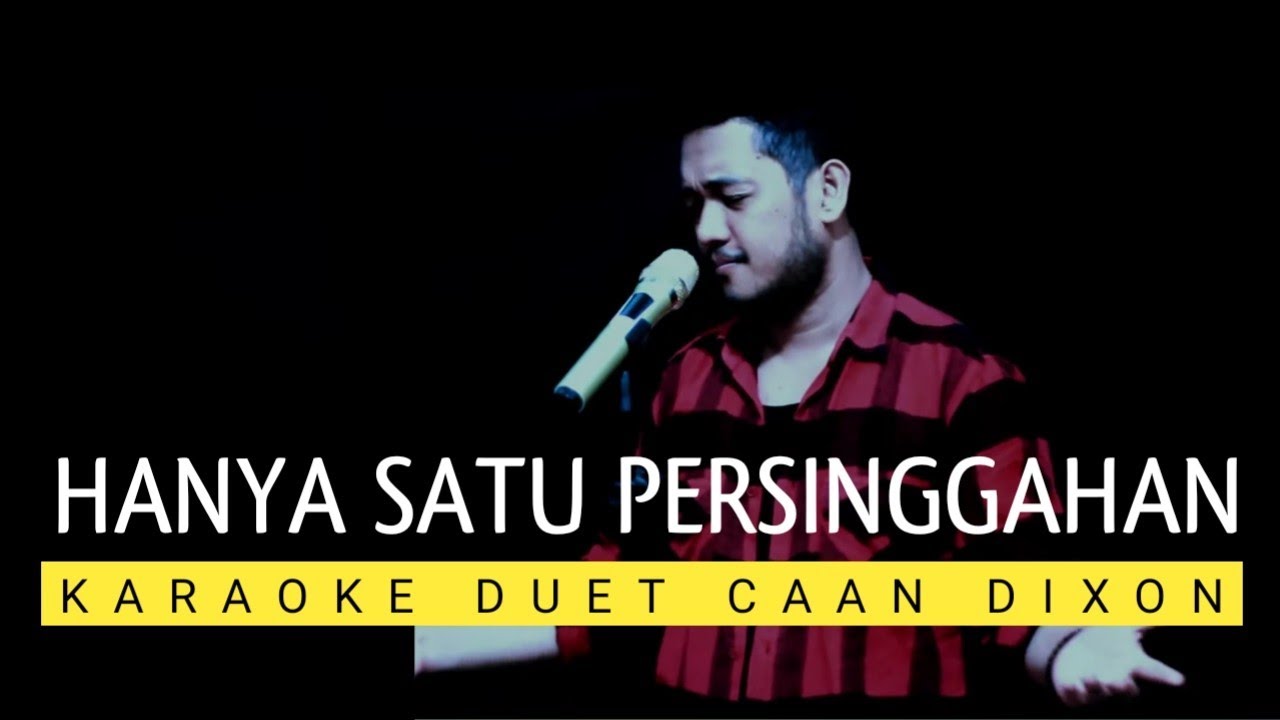 Hanya satu persinggahan (Iklim) - Karaoke duet CaAn Dixon