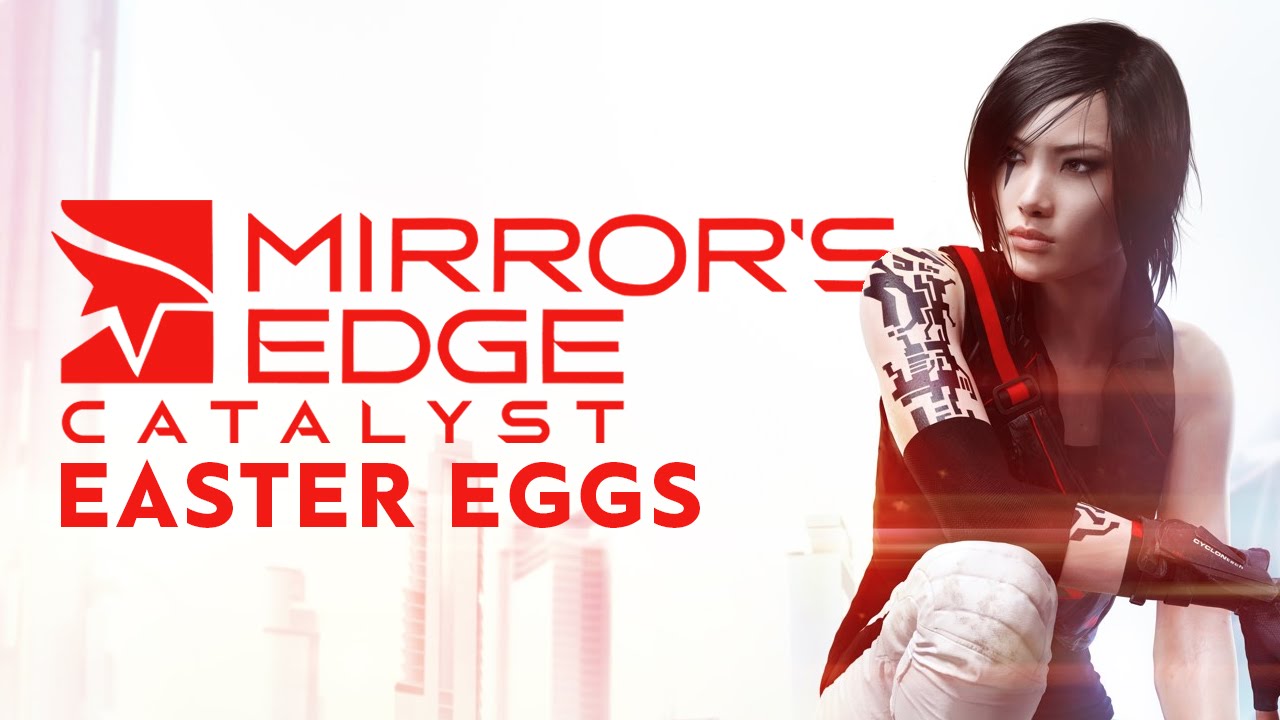 Gaming Easter Eggs - MIRROR'S EDGE: CATALYST // Ep.109