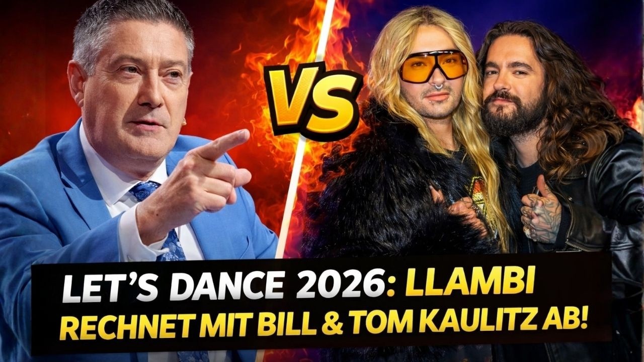 LET’S DANCE 2026: LLAMBI RECHNET MIT BILL & TOM KAULITZ AB!