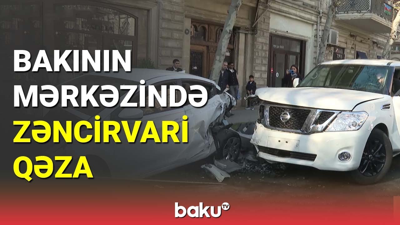 Bakının mərkəzində zəncirvari qəza - BAKU TV
