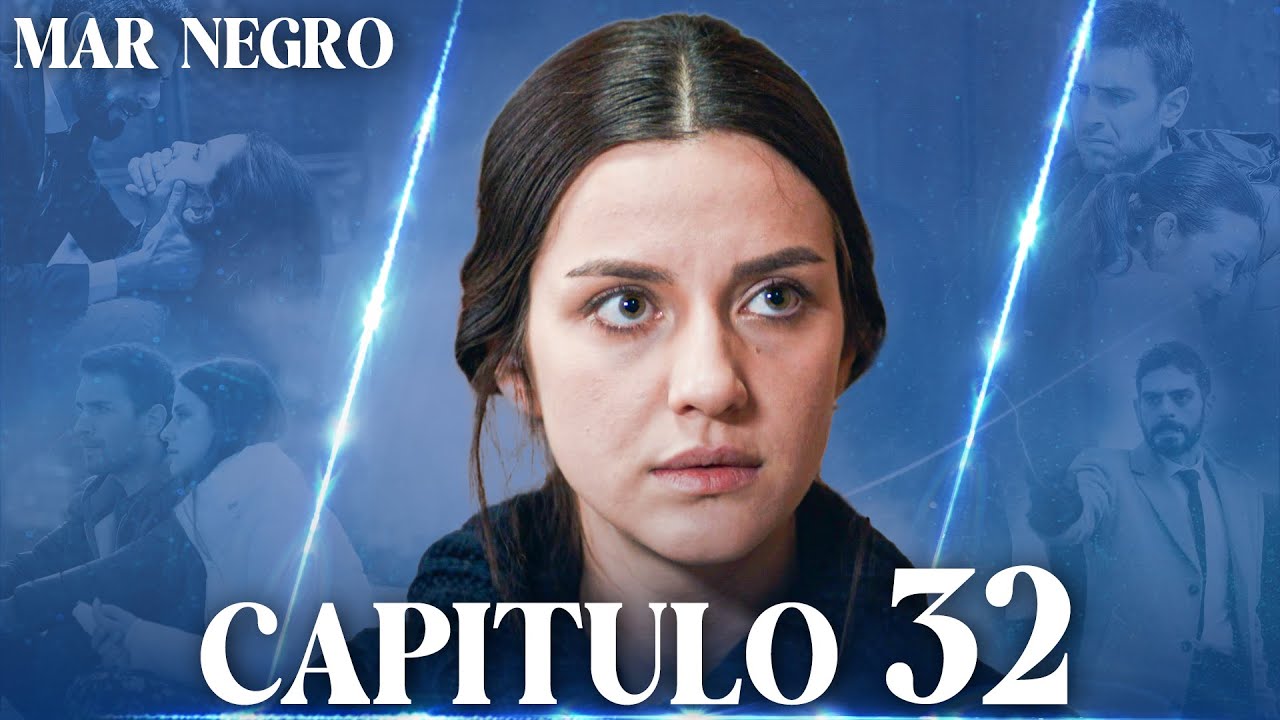 Mar Negro Capítulo 32 | Fugitiva