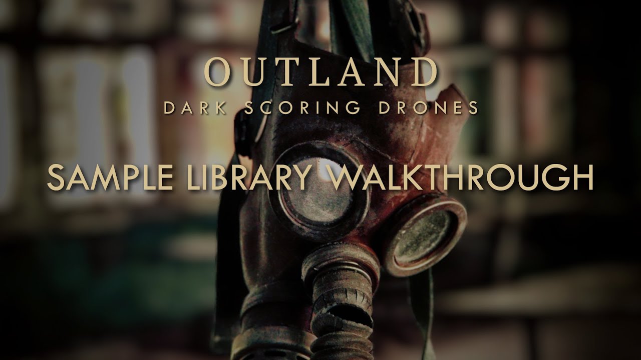 The Very Loud Indeed Co. — OUTLAND sample library walkthrough