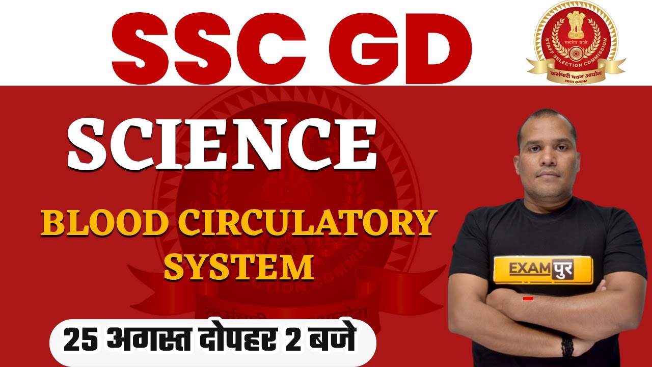 SSC GD CONSTABLE 2021 | Science Classes | Blood Circulatory System | By Adarsh Sir | Live@2PM