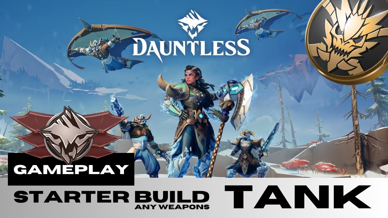 Dauntless Awekening Starter Build Tank