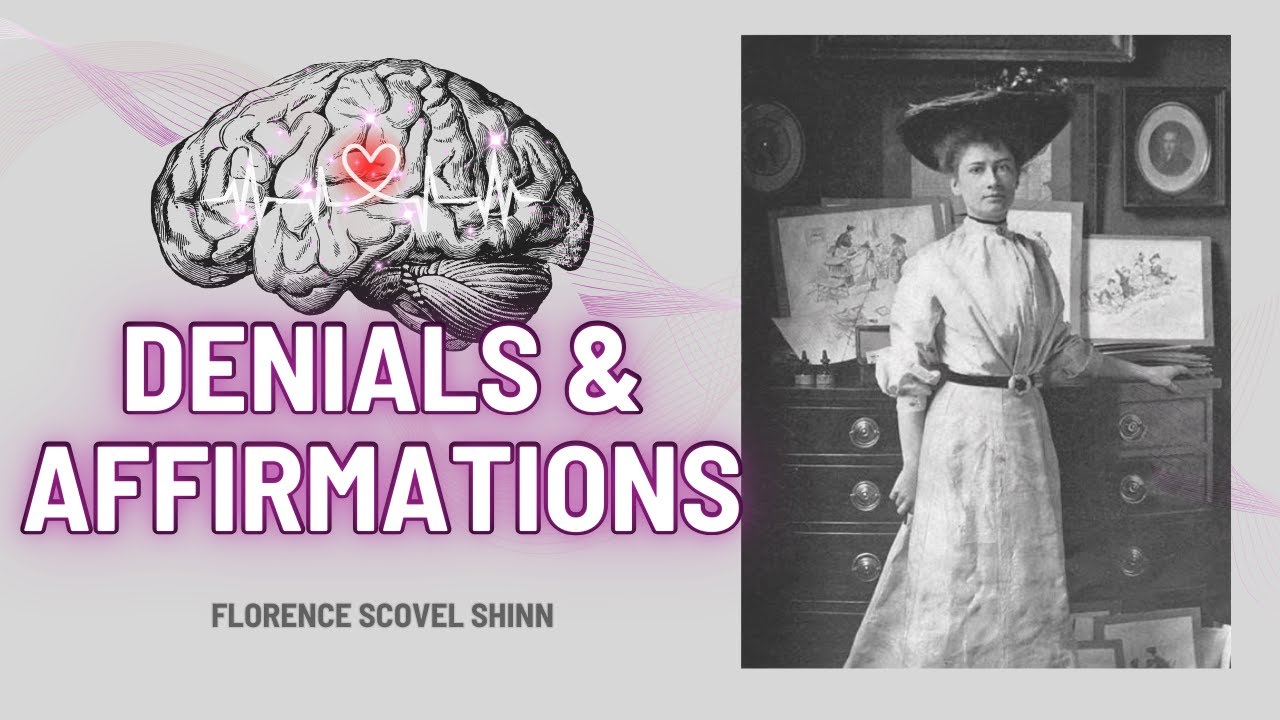 Denials and Affirmations⏐ Florence Scovel Shinn