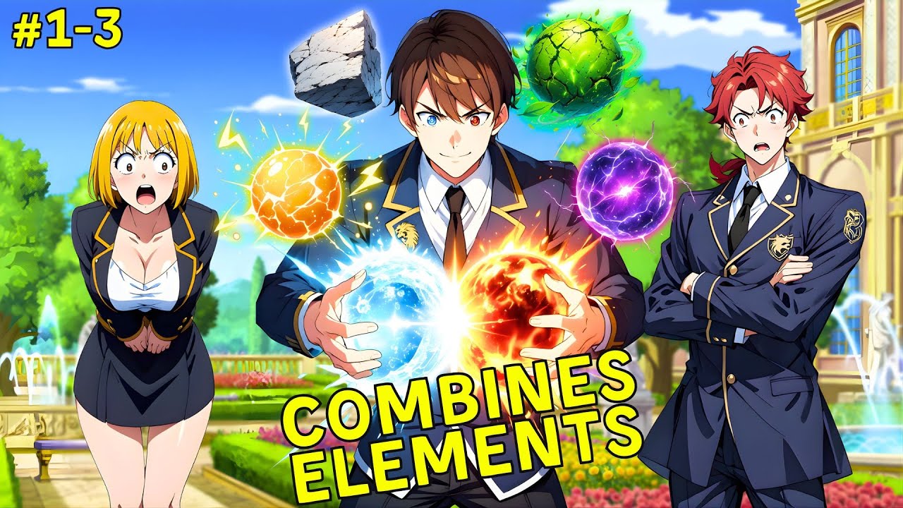 He Is The Only One In The Magic Academy Who Can Use And Combine All Natural Elements! | Manhwa Recap