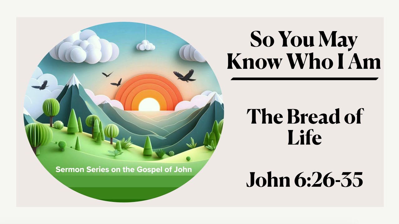 The Bread of Life, 3-8-2026