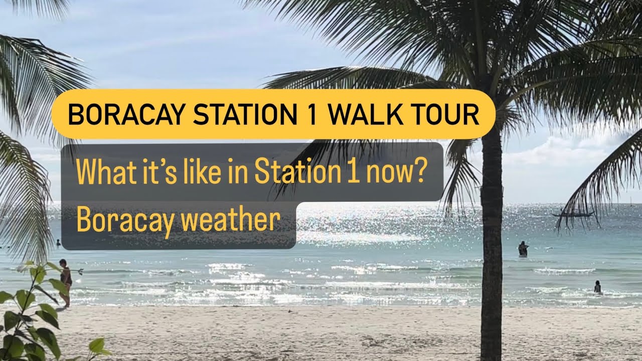 What is it like in Boracay Station 1 now? Boracay weather in December 2023.