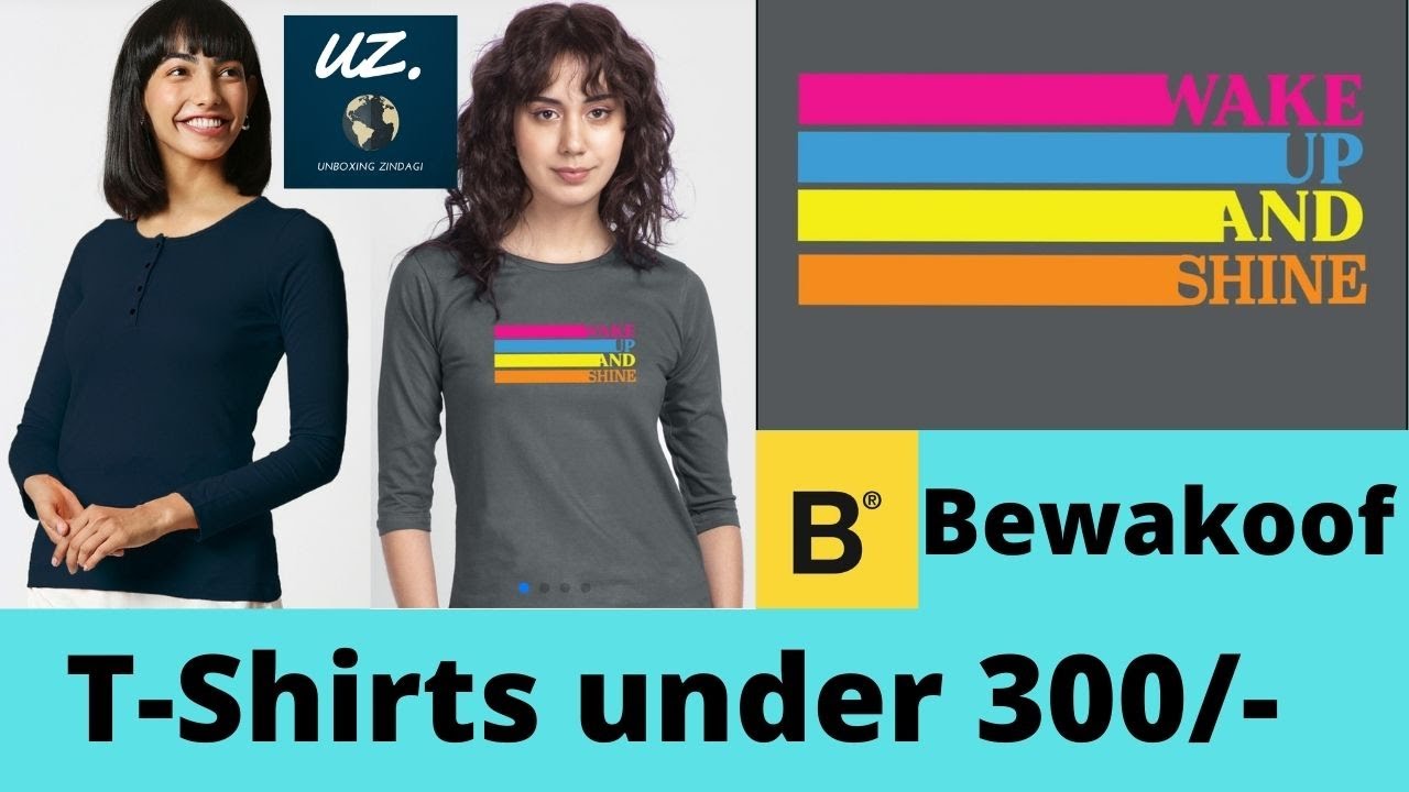 Bewakoof T-Shirts under 300/- | Women T-Shirts Unboxing and Review 2021 | Unboxing Zindagi