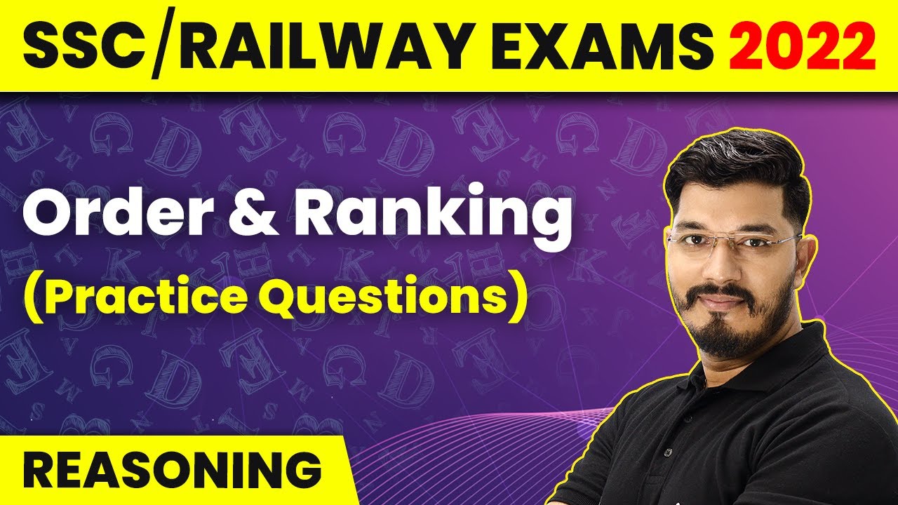 Order and Ranking (Practice Questions) | Reasoning | SSC/Railway Exams