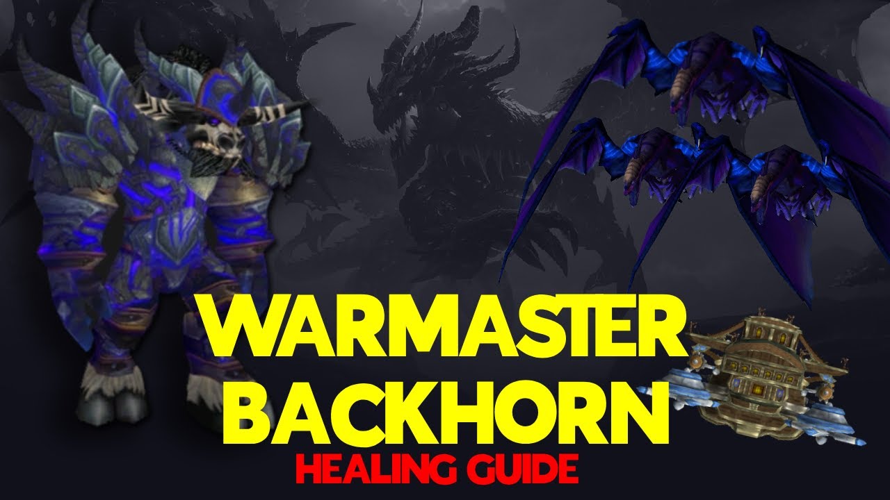 WARMASTER BLACKHORN HEALING GUIDE - Cataclysm Classic