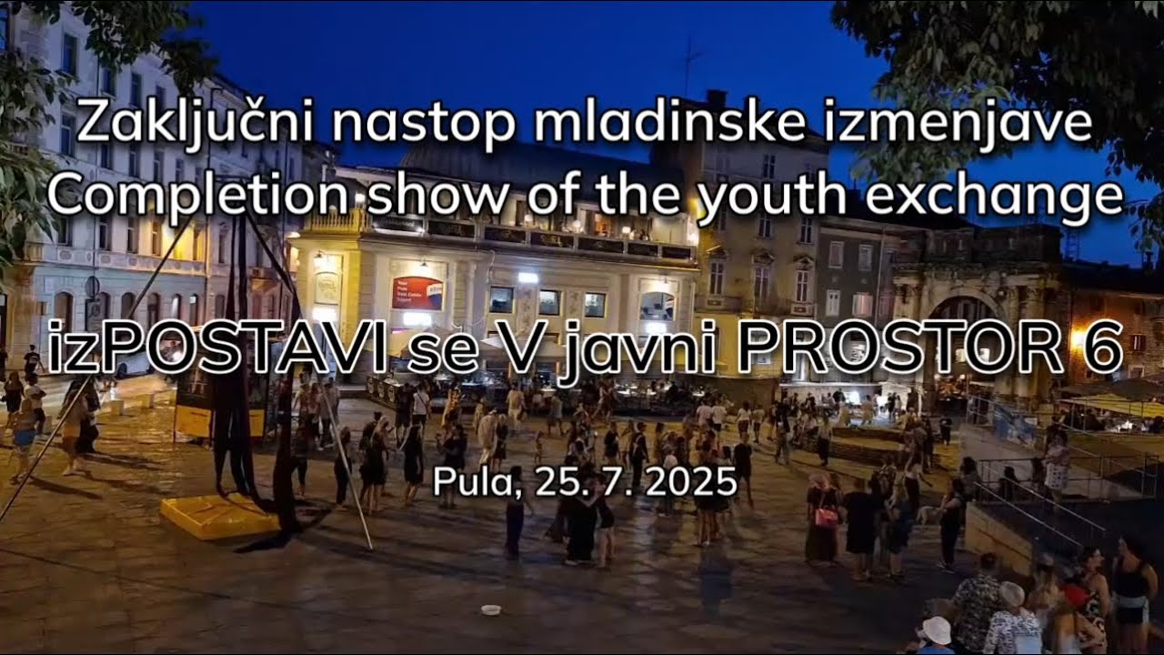 izPOSTAVI se V javni PROSTOR 6 (Pula) Zaključni nastop