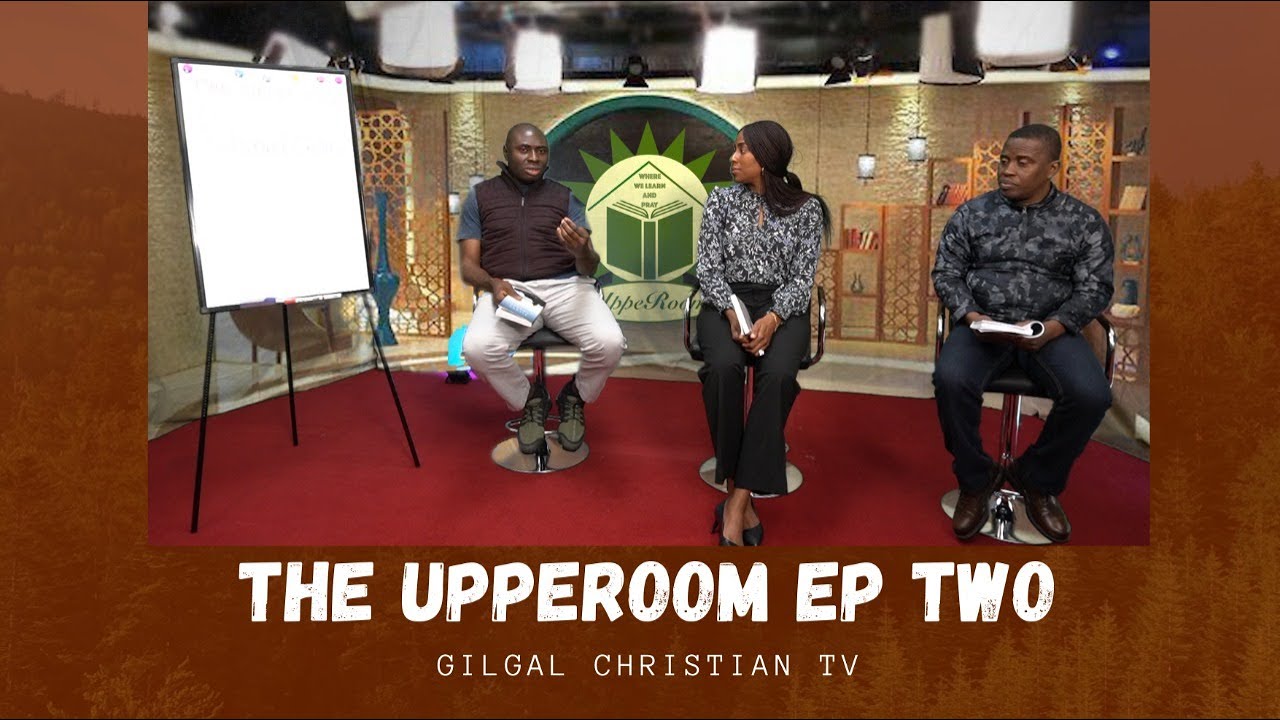 The Upper Room Episode 2, Thursday, April 1st, 2021.