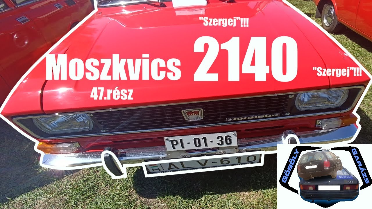 Garázs Videó 47. - Moszkvics, 