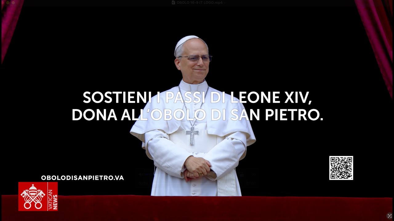 Sostieni i passi di Leone XIV, dona all’Obolo di San Pietro