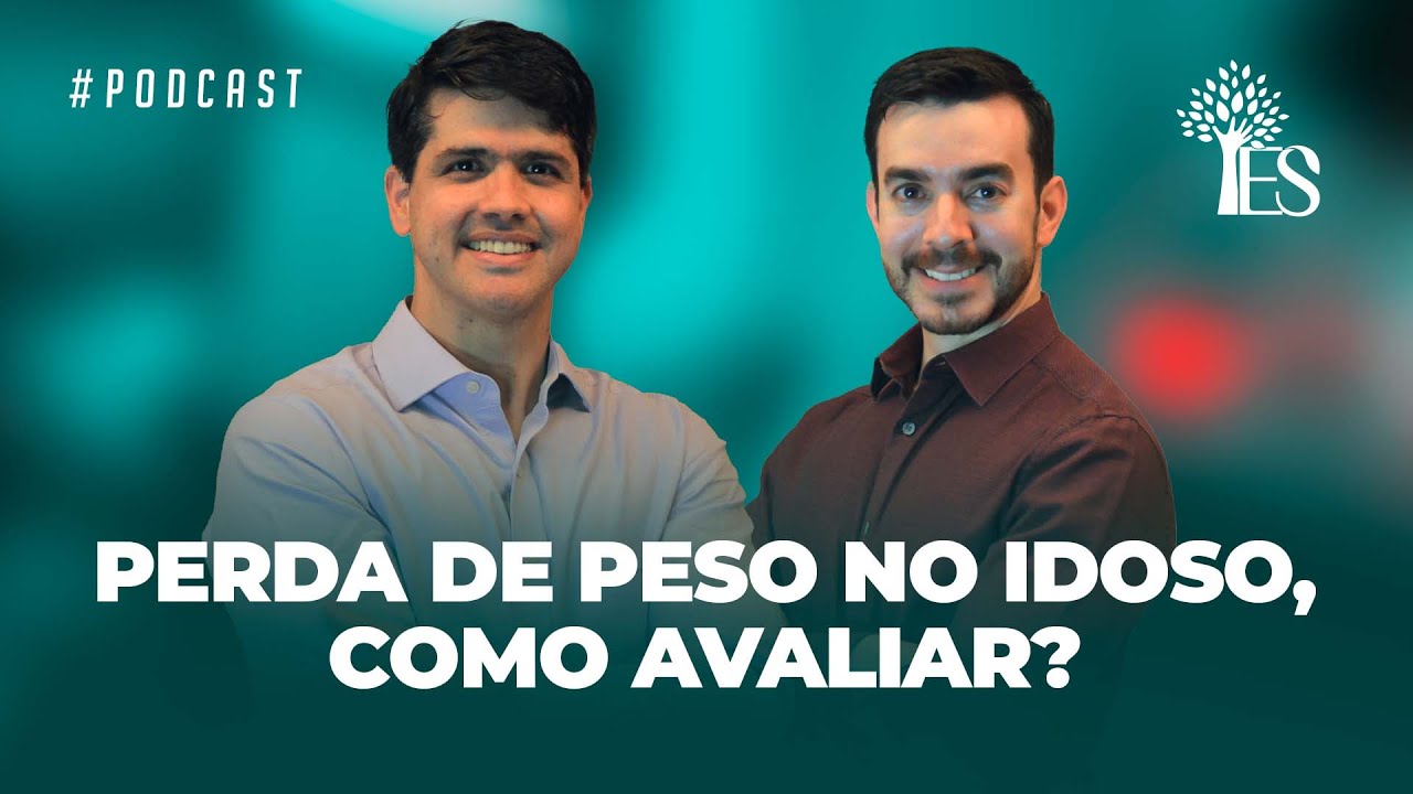 Perda de peso no idoso, como avaliar?