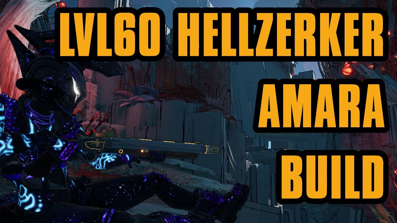 LVL 60 HELLZERKER AMARA BUILD! True Guardian Takedown Ready! | Borderlands 3