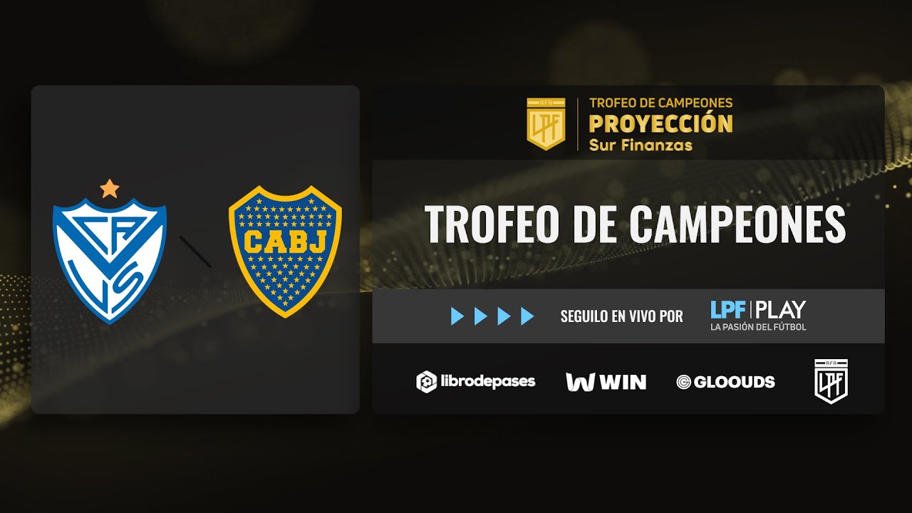 #TrofeoDeCampeones Proyecci&oacute;n 2025 | Final | V&eacute;lez - Boca