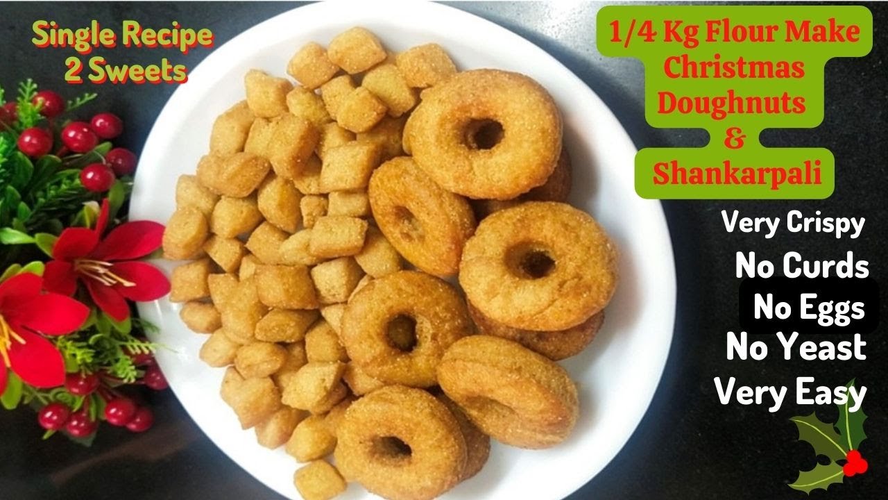 Christmas Doughnuts & Shankarpali - Single Easy Recipe | Crispy, Eggless, No Curds, No Yeast