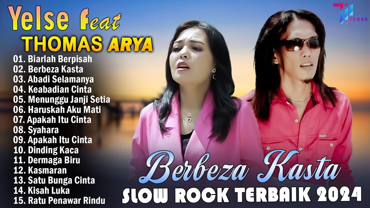 THOMAS ARYA FEAT YELSE FULL ALBUM TERBAIK 2024 ~ SLOW ROCK TERPOPULER 2024 - ENAK DIDENGAR