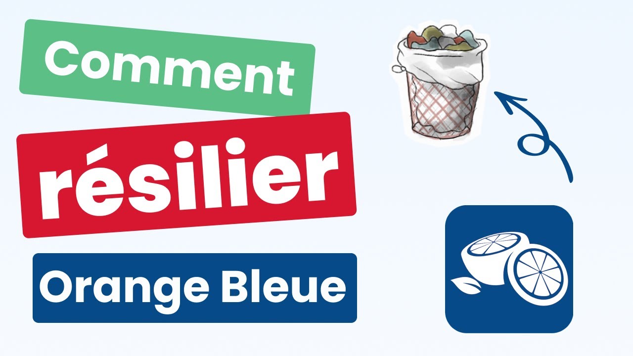 Comment Résilier Orange Bleue