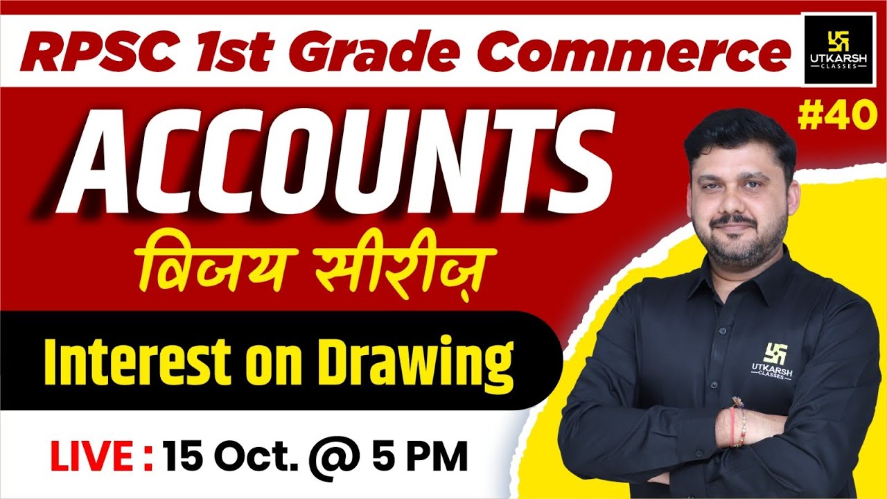 RPSC 1st Grade | School lecturer | Accounts - Interest on Drawing PYQs #40 | Yogesh Sir