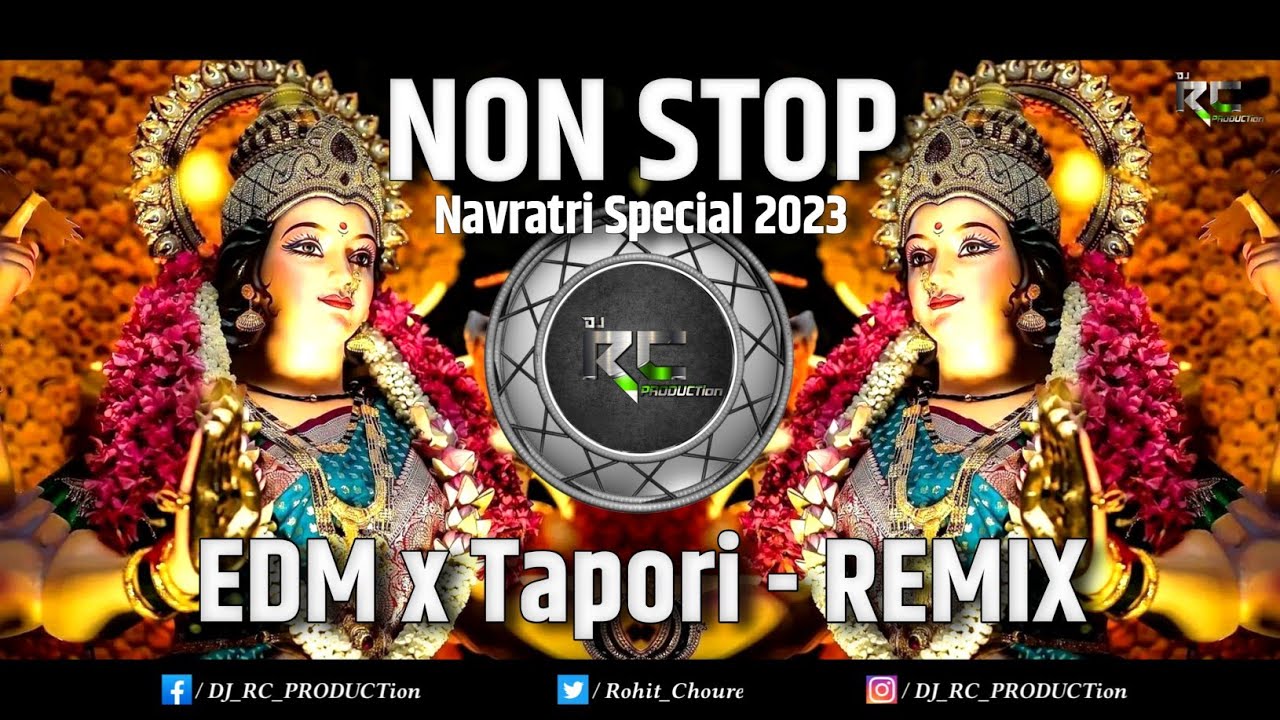 Navratri Special Non Stop | Edm x Tapori - Remix | Dj RC PRODUCTion | Dj Song Dj Remix