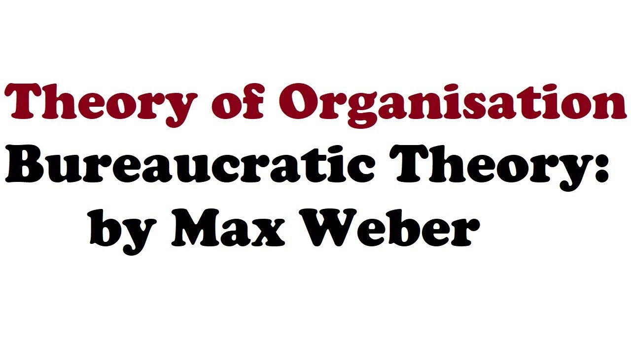 Bureaucratic theory : Max Weber | Classical theory | Characteristics | Criticism | FinTax Tutorials