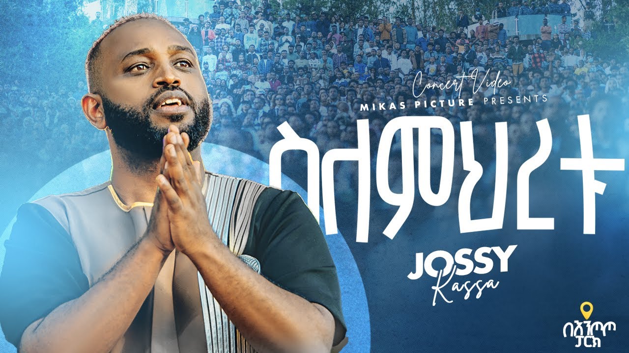 SILEMIHIRETU  ስለ ምህረቱ YOSEF KASSA. Entoto Park Addis Abeba 2025 Live Concert