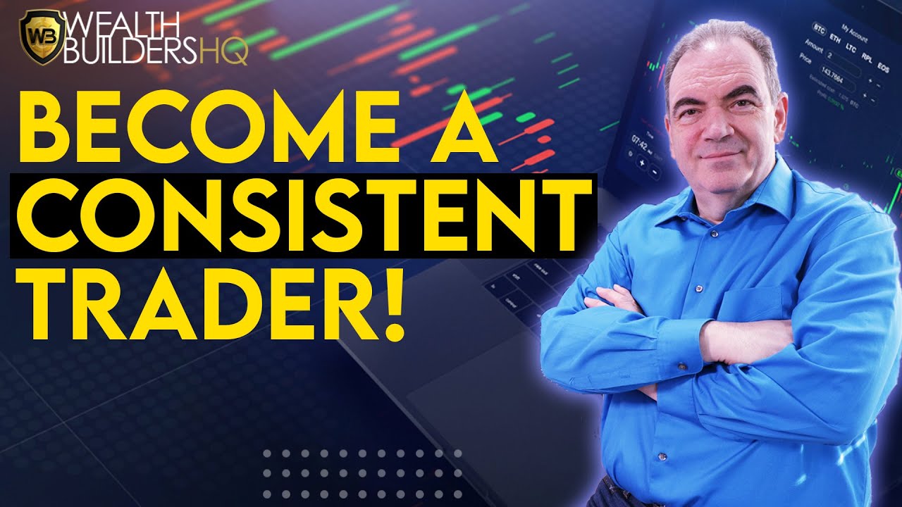 The 10 Habits You Need To Become a Consistent Trader