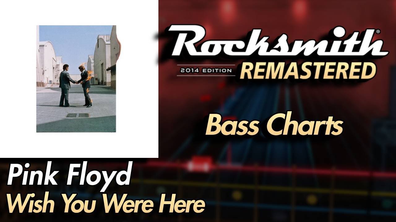 Pink Floyd - Wish You Were Here | Rocksmith® 2014 Edition | Bass Chart