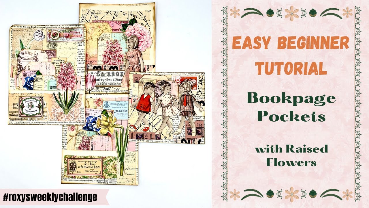 EASY BEGINNER TUTORIAL- BOOKPAGE POCKET WITH RAISED FLOWER - #roxysweeklychallenge week 2